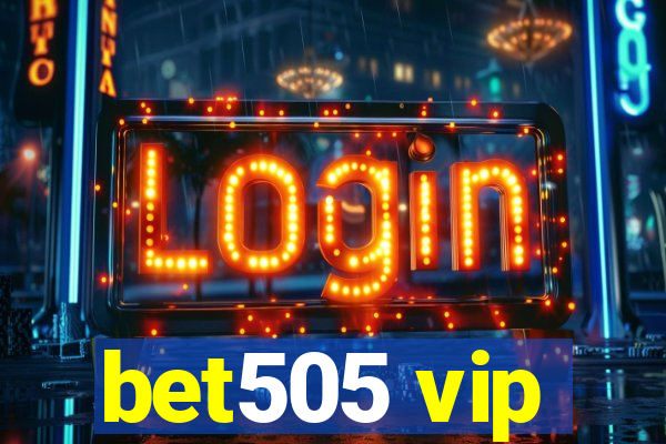 bet505 vip